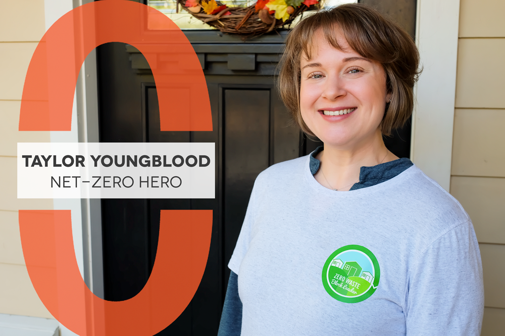 Photo of woman with short brown hair in front of a doorway to a home. Text reads "Taylor Youngblood Net-Zero Hero"